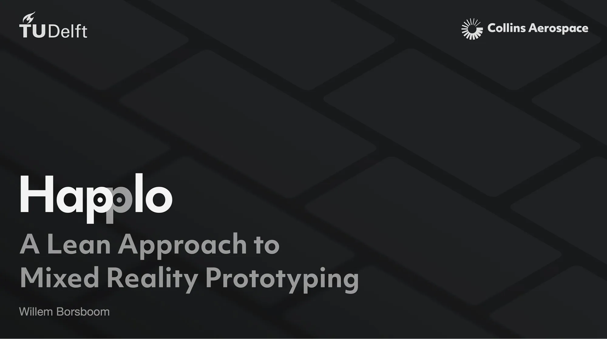 Cover of the thesis: Happlo, A Lean Approach to Mixed Reality Prototyping, by Willem Borsboom, with the TU Delft and Collins Aerospace logos
